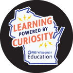 PBS Wisconsin Education Logo which is an outline of the state of Wisconsin with the words "Learning Powered by Curiosity"